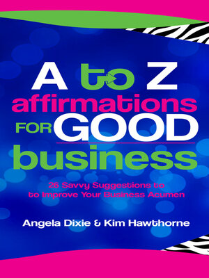 cover image of A to Z Affirmations for Good Business